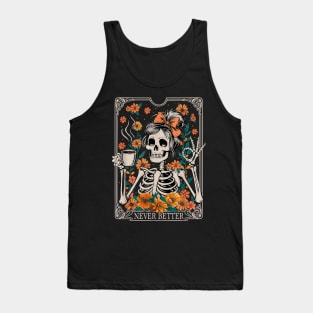 Messy Bun Coffee Lover Never Better Floral Skeleton Women Tank Top